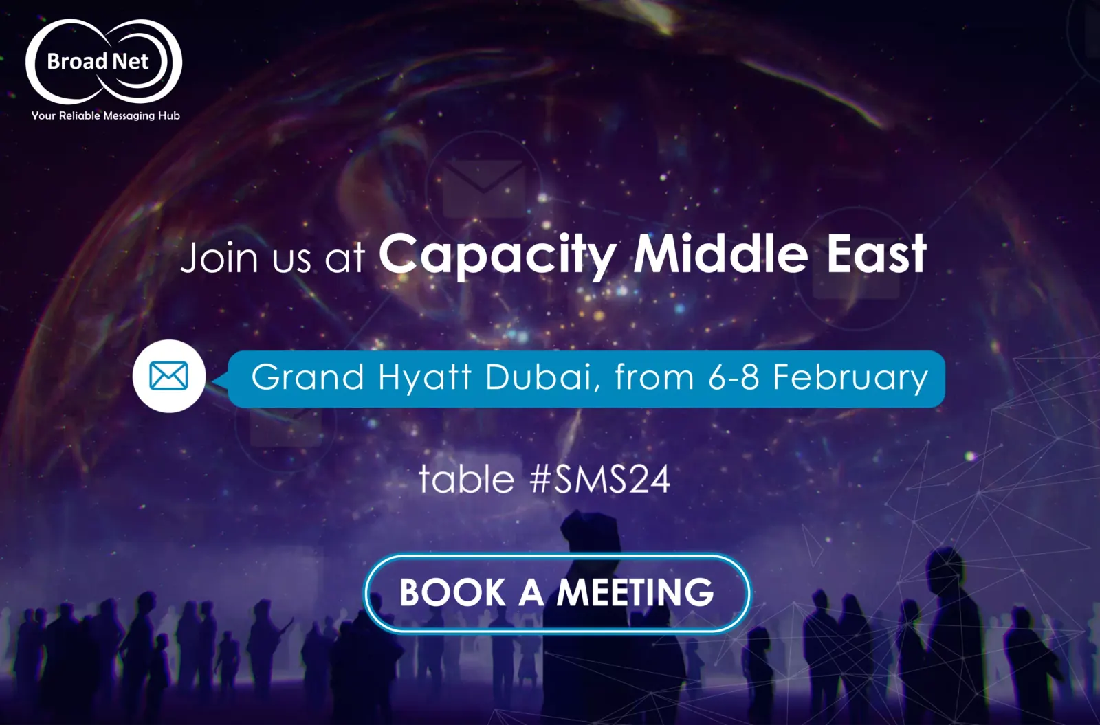 BroadNet banner for Capacity Middle East at the Grand Hyatt Dubai, 6–8 February 2024, Table #SMS24
