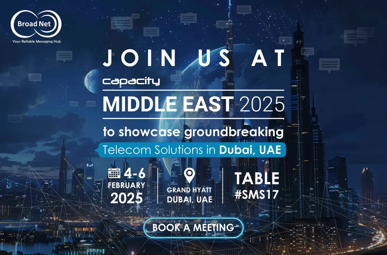 BroadNet banner for Capacity Middle East 2025 at the Grand Hyatt Dubai, 4–6 February 2025, Table #SMS17