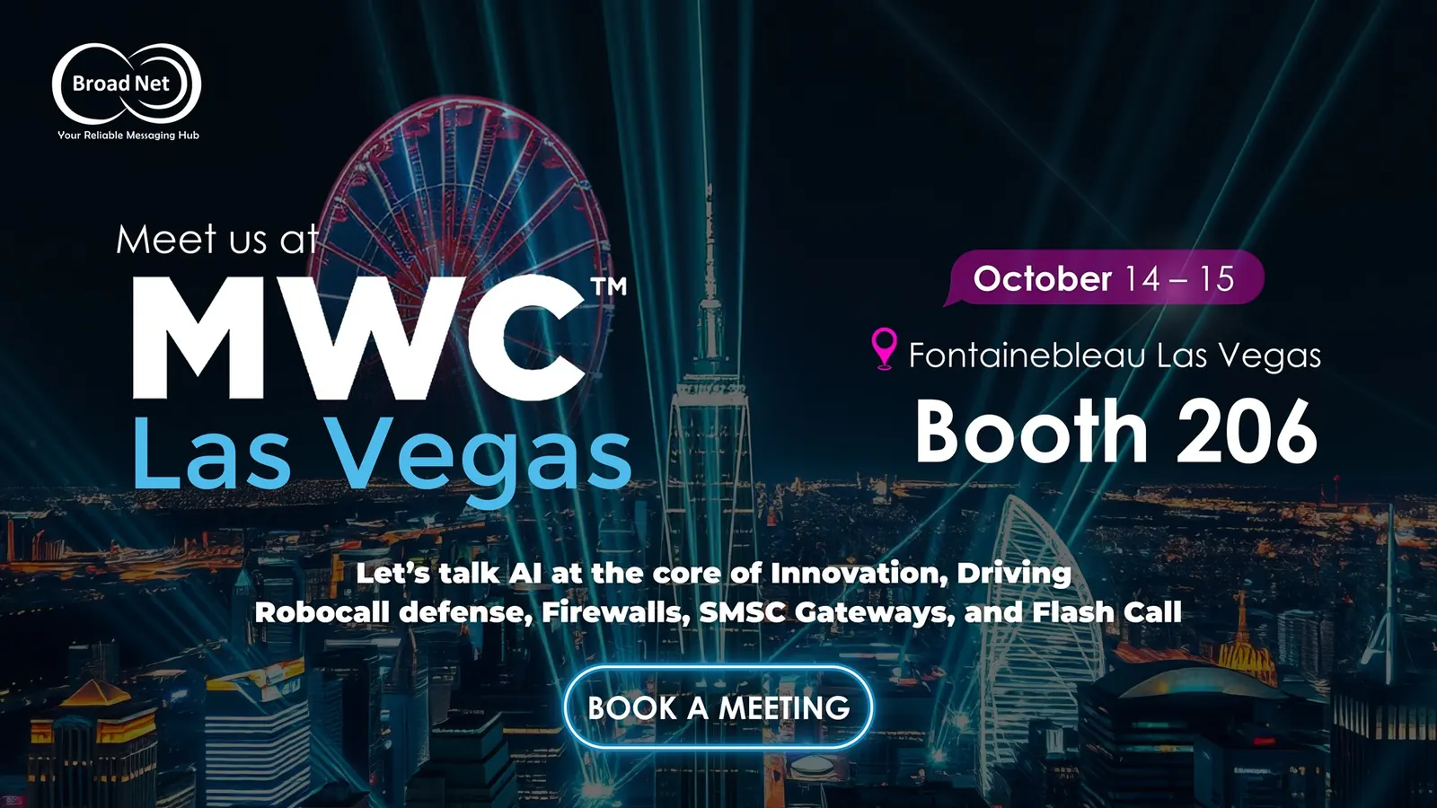 BroadNet banner for MWC Las Vegas at the Fontainebleau Las Vegas, 14–15 October 2025, Booth 206