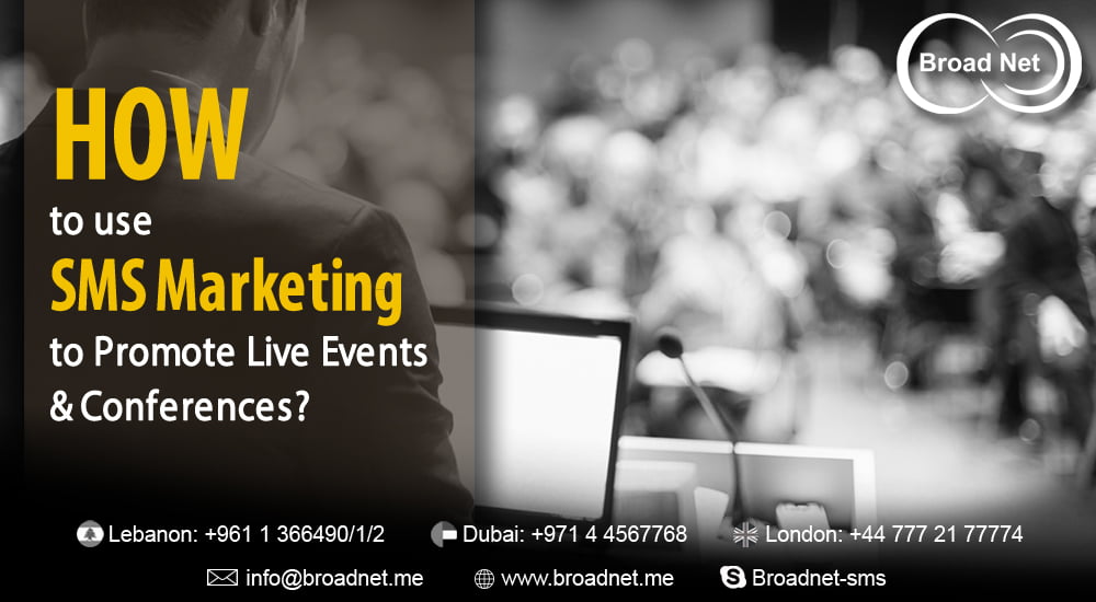 How to use SMS Marketing from BroadNet to Promote Live Events and Conferences