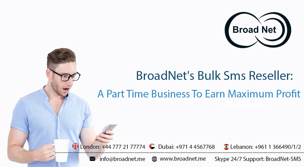 Bulk SMS Reseller: A Part-Time Business To Earn Maximum Profit