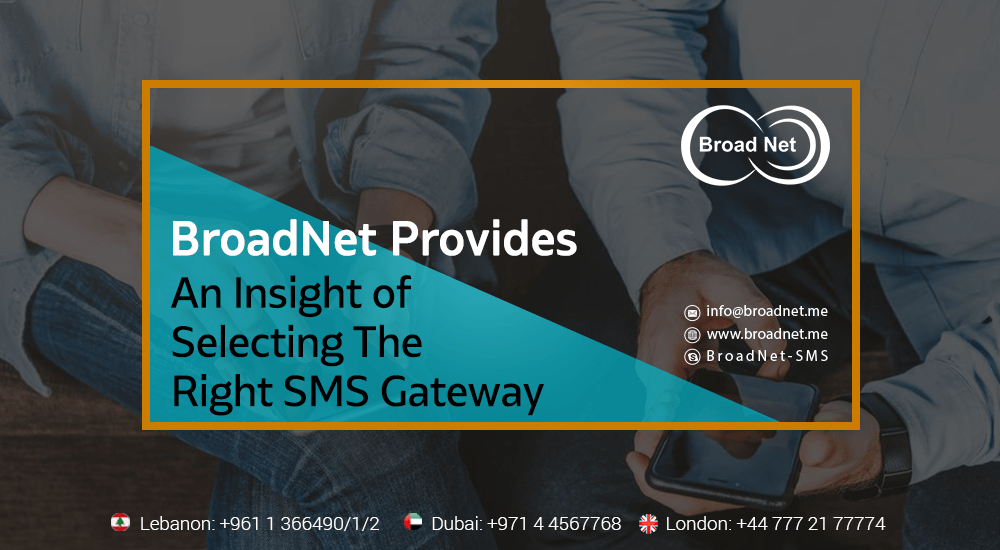 Broadnet Provides an Insight of Selecting the Right SMS Gateway