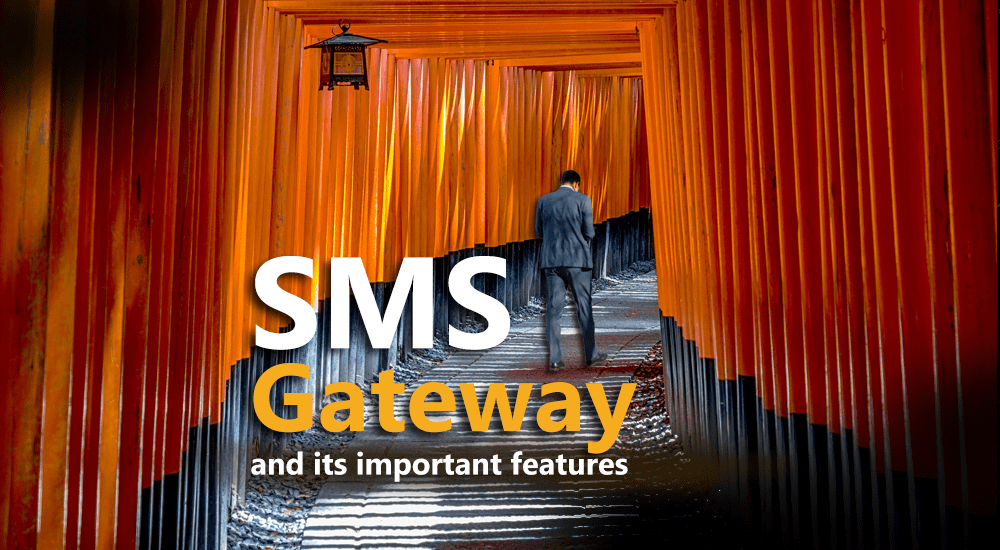 SMS Gateway And Its Important Features