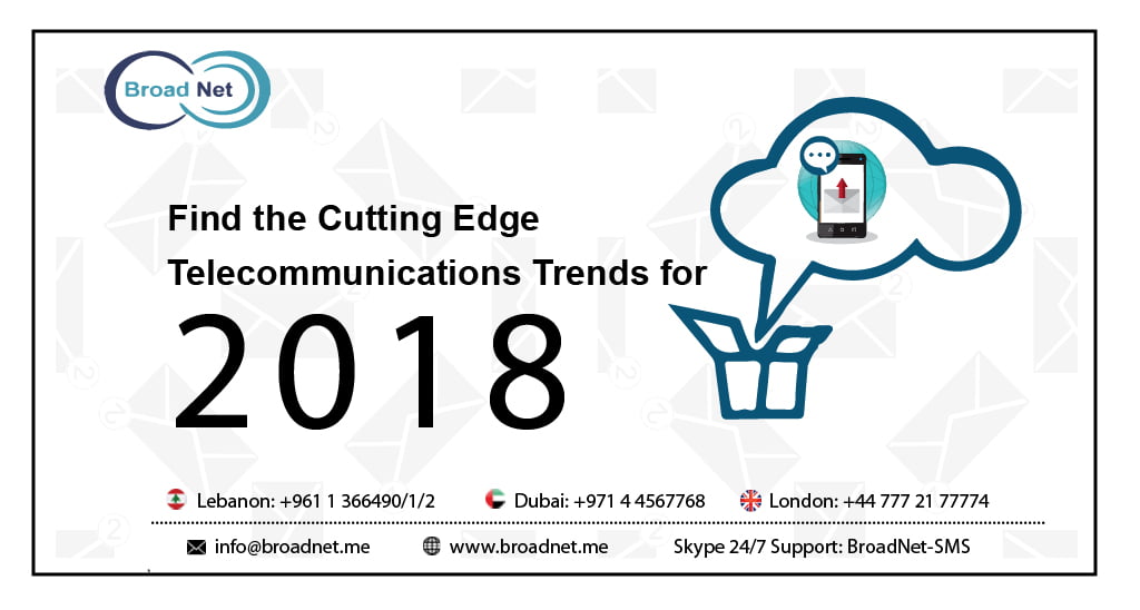 Find the Cutting Edge Telecommunications Trends for 2018