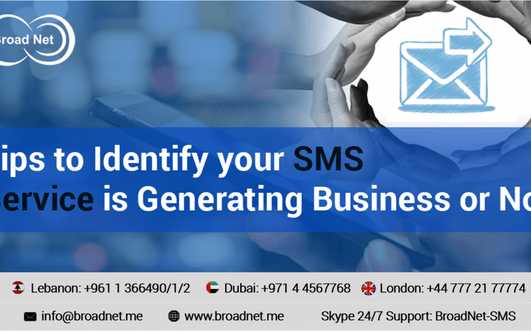 Tips to Identify your SMS Service is Generating Business or Not