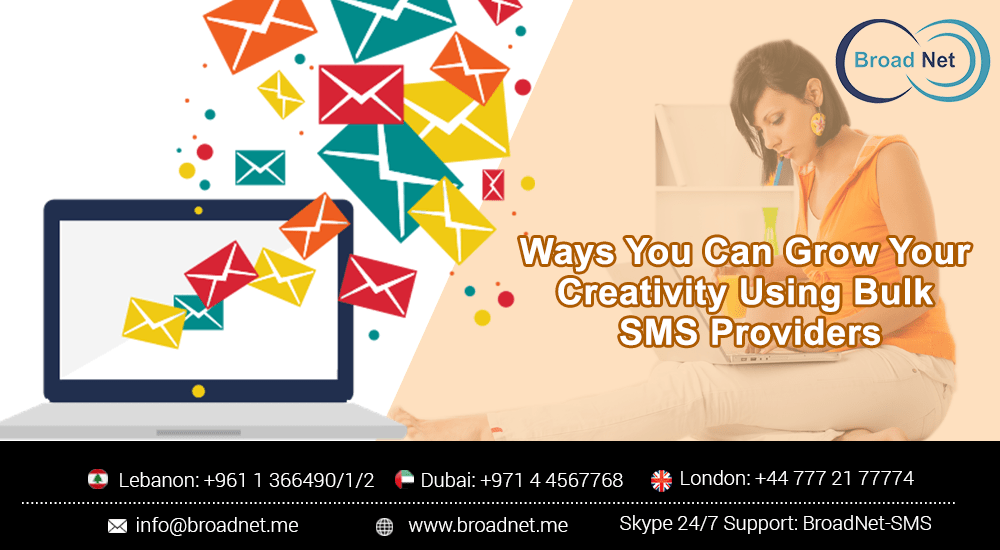 Ways You Can Grow Your Creativity Using Bulk SMS Providers