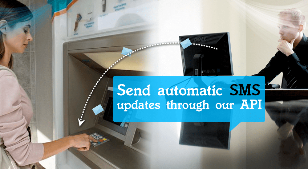 Send Automatic SMS Updates Through Our API