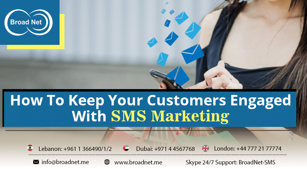 How to Keep Your Customers Engaged with SMS Marketing