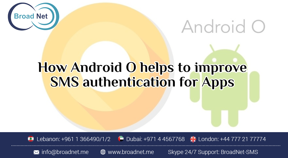 How Android O helps to improve SMS authentication for Apps