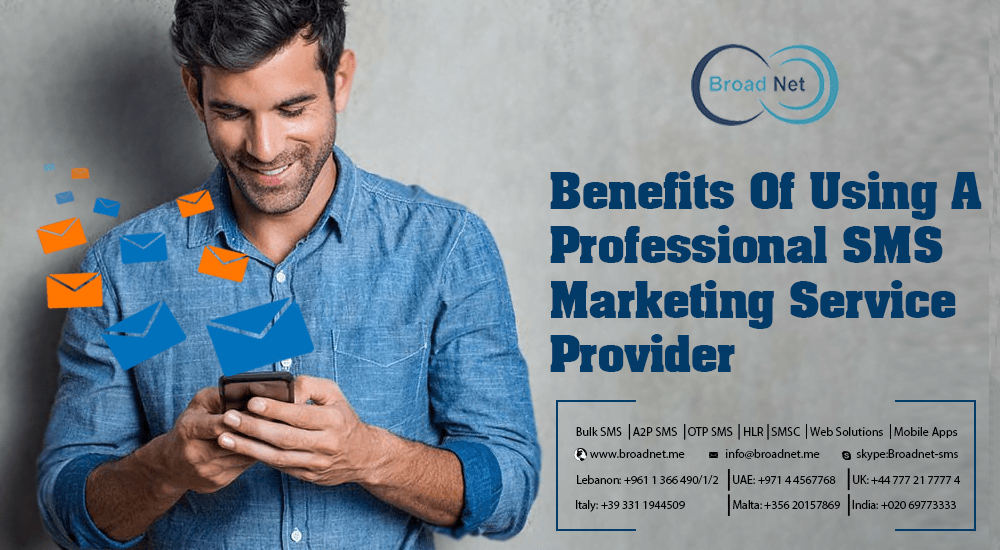Benefits Of Using A Professional SMS Marketing Service Provider