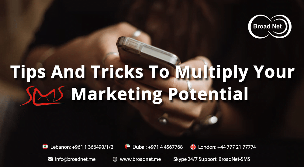 Tips And Tricks To Multiply Your SMS Marketing Potential