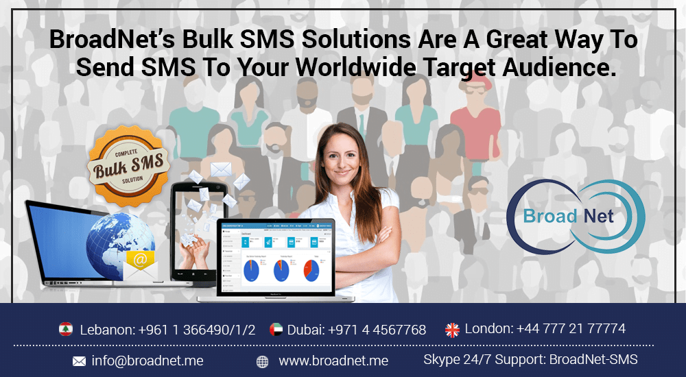 Broadnet’s Bulk SMS Solutions Are A Great Way To Send SMS To Your Worldwide Target Audience