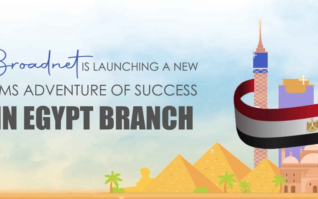 BROADNET IS LAUNCHING A NEW SMS ADVENTURE OF SUCCESS IN EGYPT