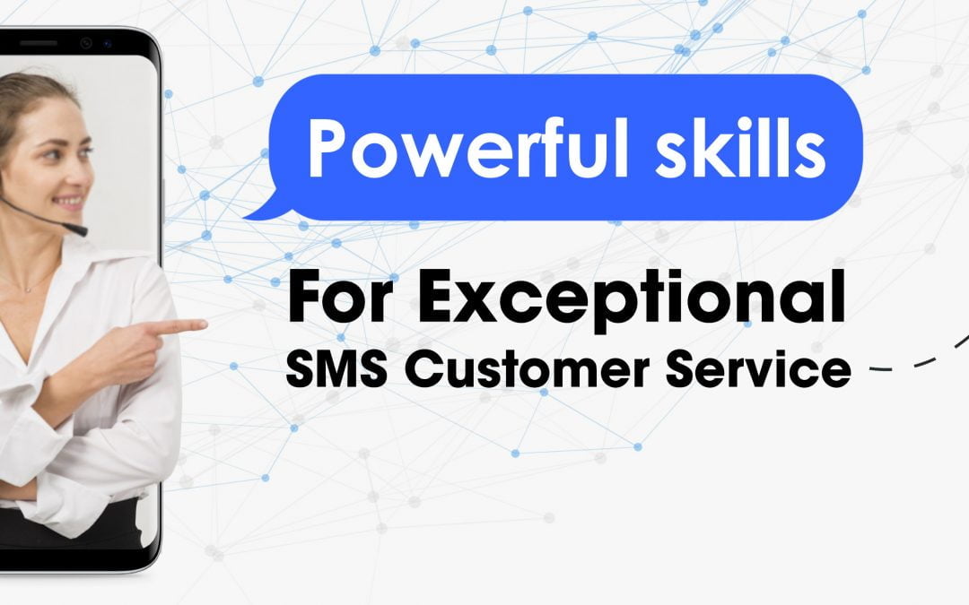 EXCEPTIONAL SMS CUSTOMER SERVICE