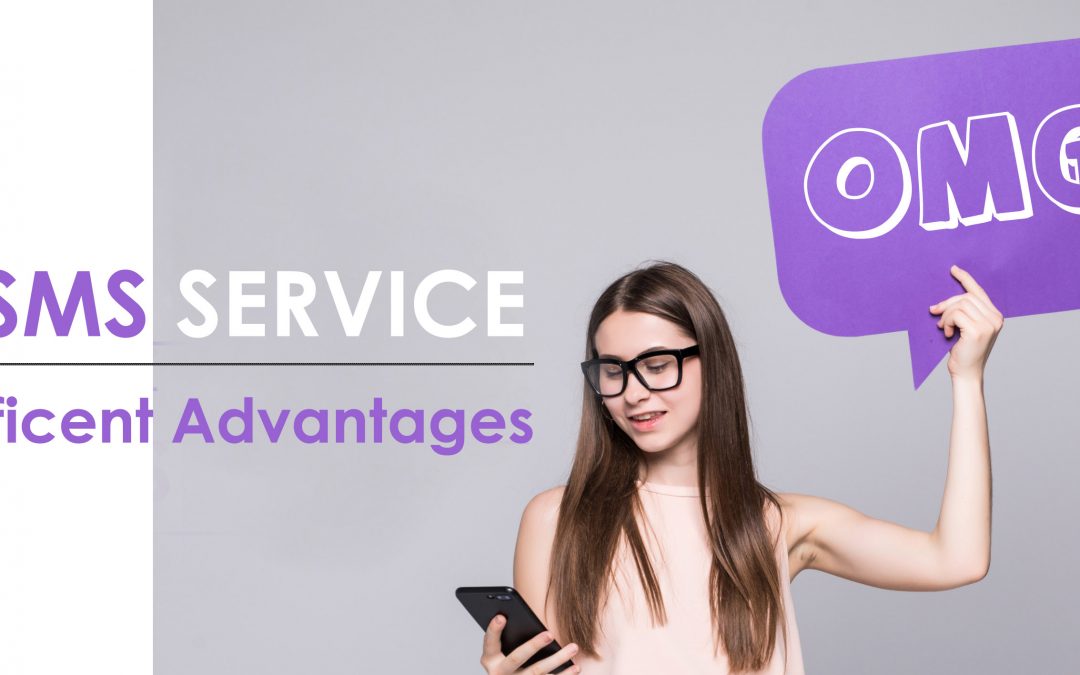 BULK SMS SERVICE; 4 MAGNIFICENT ADVANTAGES