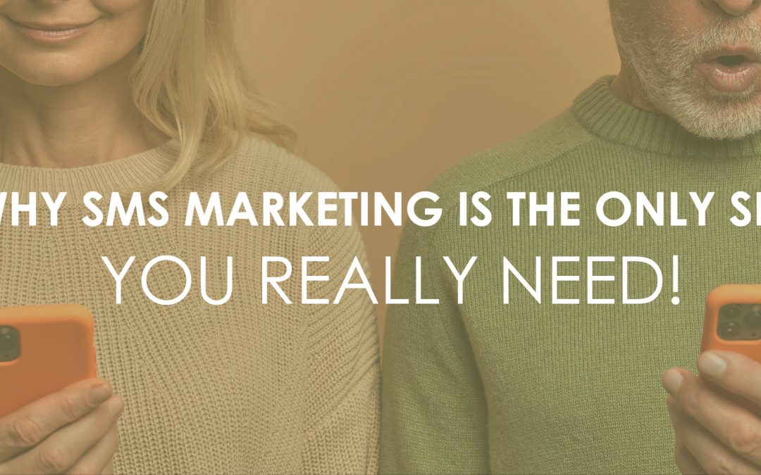 WHY SMS MARKETING IS THE ONLY SKILL YOU REALLY NEED