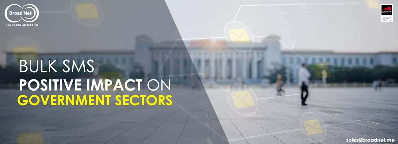 BULK SMS POSITIVE IMPACT ON GOVERNMENT SECTORS