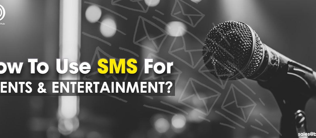 How to Use SMS for Events and Entertainment