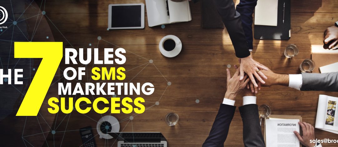 THE 7 RULES OF SMS MARKETING SUCCESS