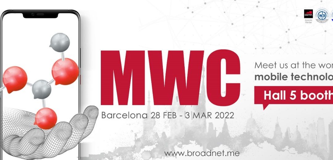 BROADNET at MWC Barcelona 2022, Let’s reconnect