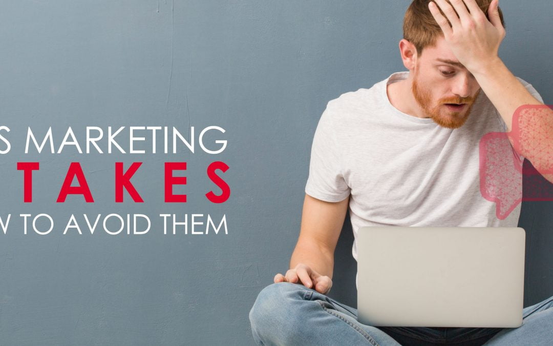 10 SMS marketing mistakes and how to avoid them