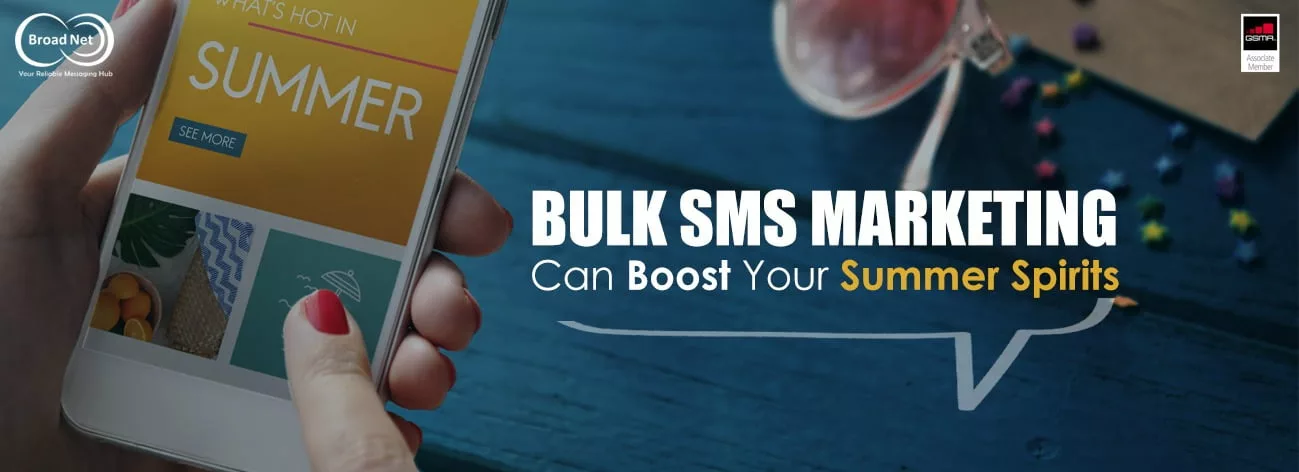 BULK SMS Marketing Can Boost Your Summer Spirits