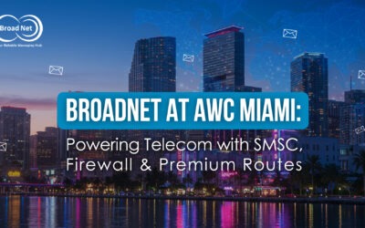 BroadNet at AWC Miami: Secure SMSC, Anti-Fraud & Routes